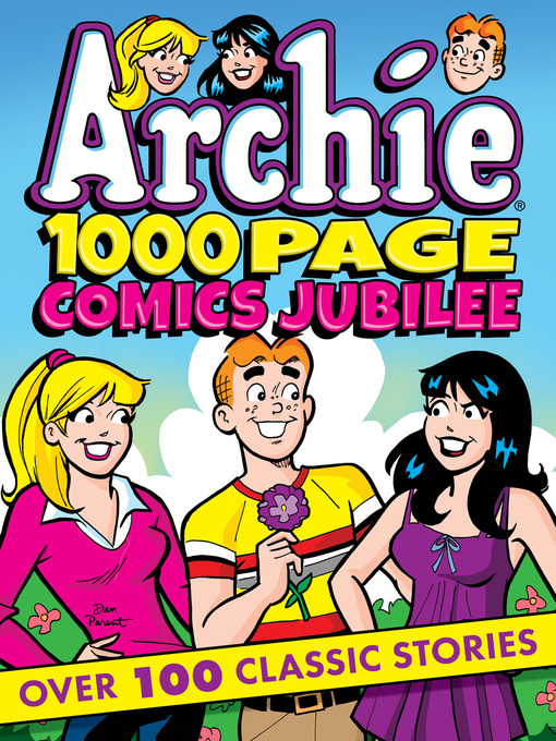 Title details for Archie 1000 Page Comics Jubilee by Archie Superstars - Available